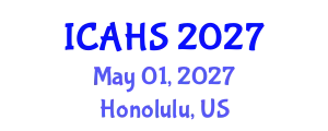International Conference on Agricultural and Horticultural Sciences (ICAHS) May 01, 2027 - Honolulu, United States