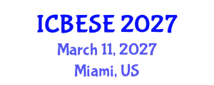 International Conference on Biodiversity, Energy Systems and Environment (ICBESE) March 11, 2027 - Miami, United States