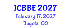 International Conference on Biological and Bioprocess Engineering (ICBBE) February 17, 2027 - Bogota, Colombia