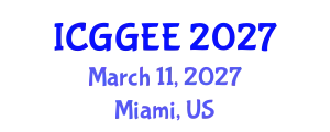 International Conference on Geosciences, Geophysics and Environmental Engineering (ICGGEE) March 11, 2027 - Miami, United States