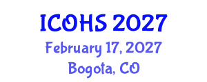 International Conference on Occupational Health and Safety (ICOHS) February 17, 2027 - Bogota, Colombia