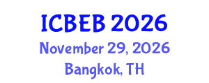International Conference on Biomedical Engineering and Biotechnology (ICBEB) November 29, 2026 - Bangkok, Thailand