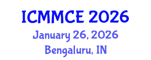 International Conference on Mechanics, Materials and Civil Engineering (ICMMCE) January 26, 2026 - Bengaluru, India