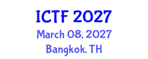 International Conference on Textiles and Fashion (ICTF) March 08, 2027 - Bangkok, Thailand
