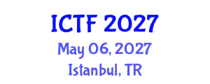 International Conference on Textiles and Fashion (ICTF) May 06, 2027 - Istanbul, Turkey