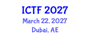 International Conference on Textiles and Fashion (ICTF) March 22, 2027 - Dubai, United Arab Emirates
