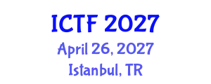 International Conference on Textiles and Fashion (ICTF) April 26, 2027 - Istanbul, Turkey