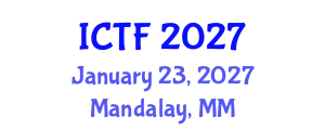 International Conference on Textiles and Fashion (ICTF) January 23, 2027 - Mandalay, Myanmar