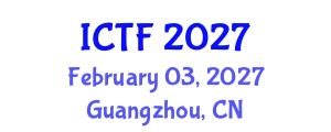 International Conference on Textiles and Fashion (ICTF) February 03, 2027 - Guangzhou, China