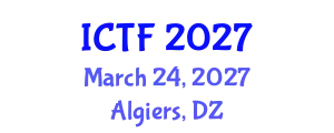 International Conference on Textiles and Fashion (ICTF) March 24, 2027 - Algiers, Algeria
