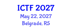 International Conference on Textiles and Fashion (ICTF) May 22, 2027 - Belgrade, Serbia