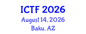 International Conference on Textiles and Fashion (ICTF) August 14, 2026 - Baku, Azerbaijan