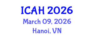 International Conference on Arts and Humanities (ICAH) March 09, 2026 - Hanoi, Vietnam