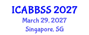 International Conference on Agro-Biotechnology, Biosafety and Seed Systems (ICABBSS) March 29, 2027 - Singapore, Singapore