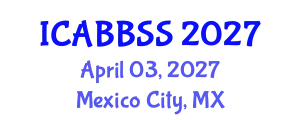 International Conference on Agro-Biotechnology, Biosafety and Seed Systems (ICABBSS) April 03, 2027 - Mexico City, Mexico