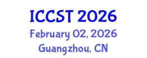 International Conference on Cancer Science and Therapy (ICCST) February 02, 2026 - Guangzhou, China