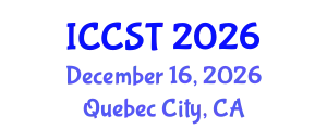 International Conference on Cancer Science and Therapy (ICCST) December 16, 2026 - Quebec City, Canada