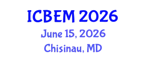 International Conference on Business Economics and Management (ICBEM) June 15, 2026 - Chisinau, Republic of Moldova