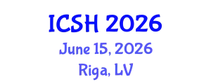 International Conference on Social Sciences and Humanities (ICSH) June 15, 2026 - Riga, Latvia