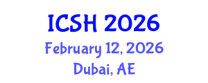 International Conference on Social Sciences and Humanities (ICSH) February 12, 2026 - Dubai, United Arab Emirates
