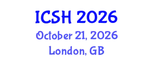 International Conference on Social Sciences and Humanities (ICSH) October 21, 2026 - London, United Kingdom