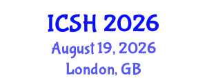 International Conference on Social Sciences and Humanities (ICSH) August 19, 2026 - London, United Kingdom