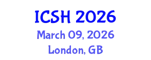International Conference on Social Sciences and Humanities (ICSH) March 09, 2026 - London, United Kingdom