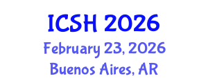 International Conference on Social Sciences and Humanities (ICSH) February 23, 2026 - Buenos Aires, Argentina