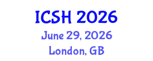 International Conference on Social Sciences and Humanities (ICSH) June 29, 2026 - London, United Kingdom