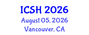 International Conference on Social Sciences and Humanities (ICSH) August 05, 2026 - Vancouver, Canada
