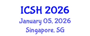 International Conference on Social Sciences and Humanities (ICSH) January 05, 2026 - Singapore, Singapore