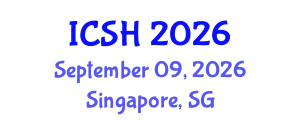 International Conference on Social Sciences and Humanities (ICSH) September 09, 2026 - Singapore, Singapore