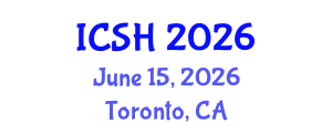 International Conference on Social Sciences and Humanities (ICSH) June 15, 2026 - Toronto, Canada