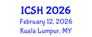 International Conference on Social Sciences and Humanities (ICSH) February 12, 2026 - Kuala Lumpur, Malaysia