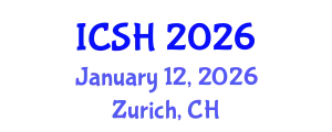 International Conference on Social Sciences and Humanities (ICSH) January 12, 2026 - Zurich, Switzerland