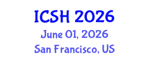 International Conference on Social Sciences and Humanities (ICSH) June 01, 2026 - San Francisco, United States