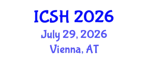 International Conference on Social Sciences and Humanities (ICSH) July 29, 2026 - Vienna, Austria