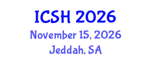International Conference on Social Sciences and Humanities (ICSH) November 15, 2026 - Jeddah, Saudi Arabia