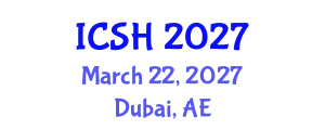 International Conference on Social Sciences and Humanities (ICSH) March 22, 2027 - Dubai, United Arab Emirates