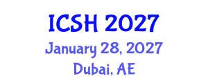 International Conference on Social Sciences and Humanities (ICSH) January 28, 2027 - Dubai, United Arab Emirates