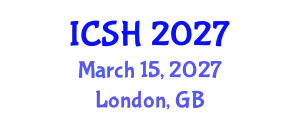 International Conference on Social Sciences and Humanities (ICSH) March 15, 2027 - London, United Kingdom