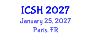 International Conference on Social Sciences and Humanities (ICSH) January 25, 2027 - Paris, France