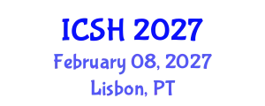 International Conference on Social Sciences and Humanities (ICSH) February 08, 2027 - Lisbon, Portugal