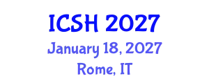 International Conference on Social Sciences and Humanities (ICSH) January 18, 2027 - Rome, Italy