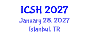 International Conference on Social Sciences and Humanities (ICSH) January 28, 2027 - Istanbul, Turkey