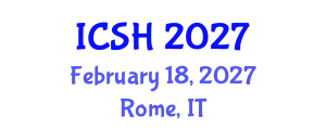 International Conference on Social Sciences and Humanities (ICSH) February 18, 2027 - Rome, Italy