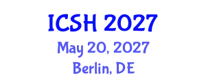 International Conference on Social Sciences and Humanities (ICSH) May 20, 2027 - Berlin, Germany