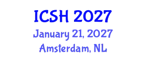 International Conference on Social Sciences and Humanities (ICSH) January 21, 2027 - Amsterdam, Netherlands