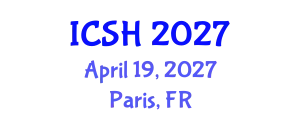 International Conference on Social Sciences and Humanities (ICSH) April 19, 2027 - Paris, France