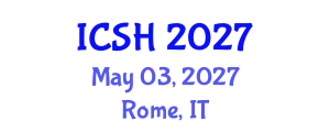 International Conference on Social Sciences and Humanities (ICSH) May 03, 2027 - Rome, Italy